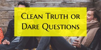 clean truth or dare questions